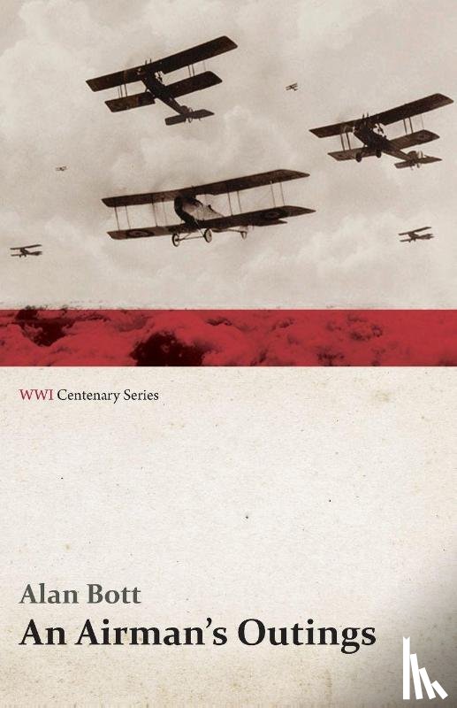 Bott, Alan - An Airman's Outings (Wwi Centenary Series)