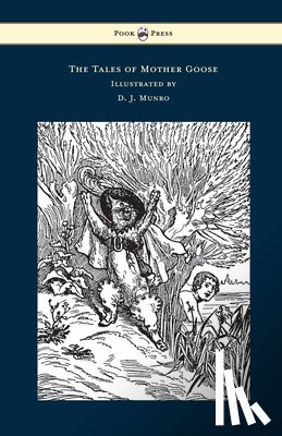 Perrault, Charles - The Tales of Mother Goose - Illustrated by D. J. Munro