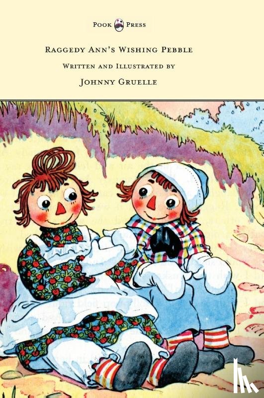 Gruelle, Johnny - Raggedy Ann's Wishing Pebble - Written and Illustrated by Johnny Gruelle