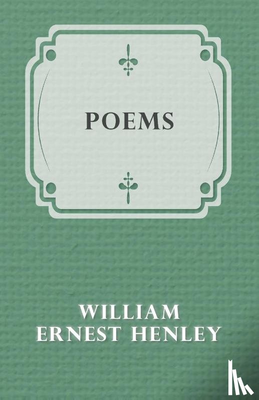 Henley, William Ernest - Poems