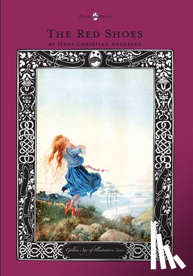 Andersen, Hans Christian - The Red Shoes - The Golden Age of Illustration Series