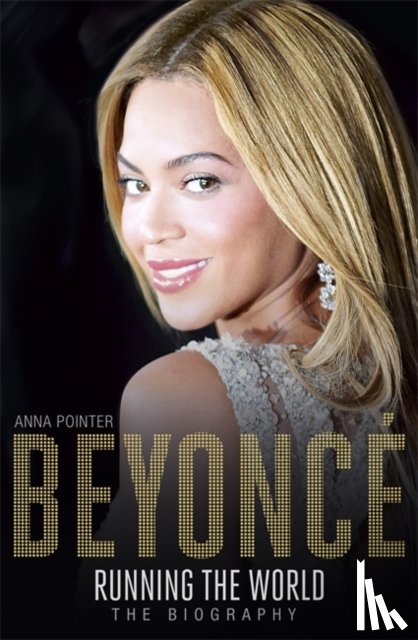 Pointer, Anna - Beyonce: Running the World