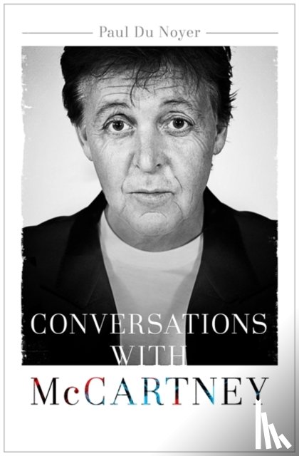 Noyer, Paul Du - Conversations with McCartney