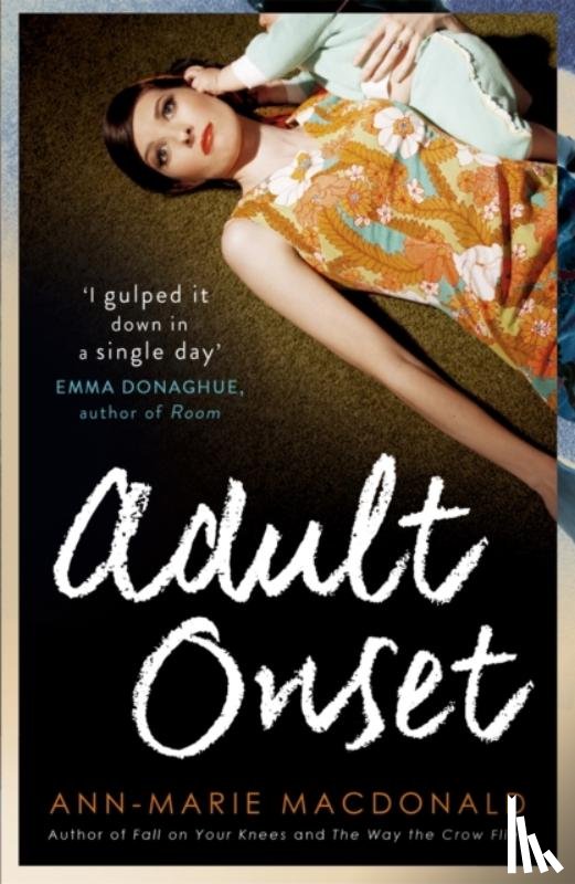 MacDonald, Ann-Marie - Adult Onset