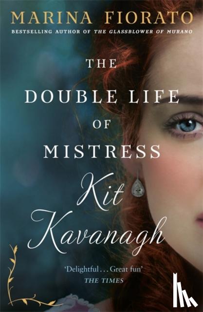 Fiorato, Marina - The Double Life of Mistress Kit Kavanagh