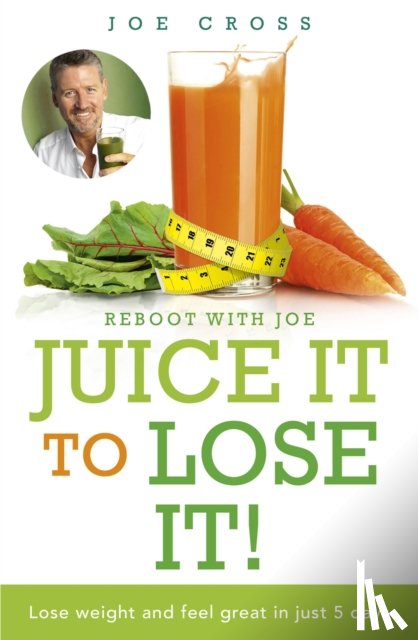 Cross, Joe - Juice It to Lose It