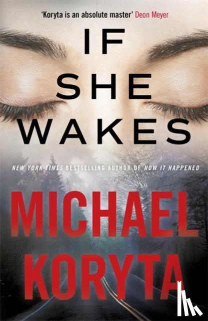 Koryta, Michael - If She Wakes