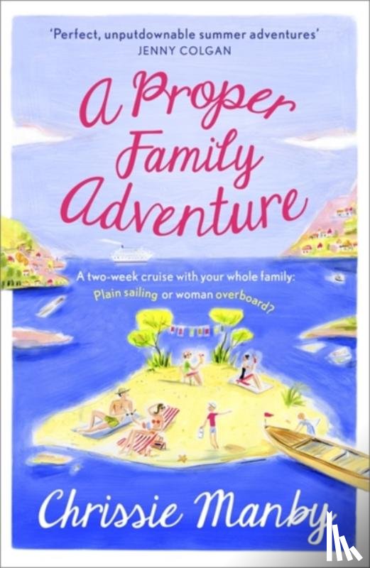 Manby, Chrissie - A Proper Family Adventure
