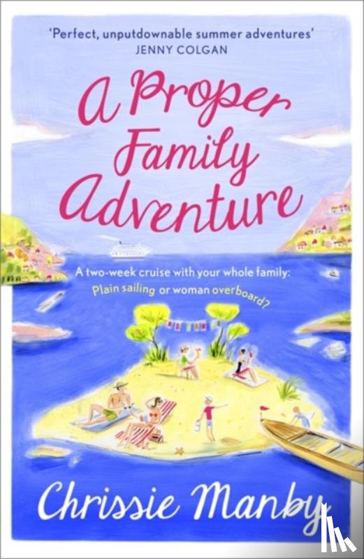 Manby, Chrissie - A Proper Family Adventure