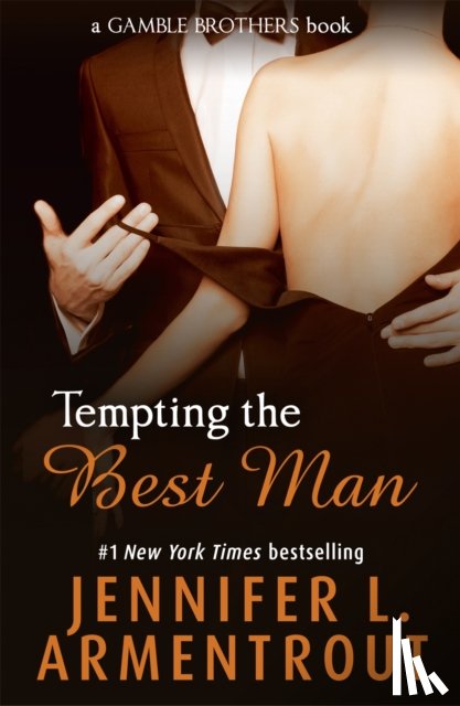 Armentrout, Jennifer L. - Tempting the Best Man (Gamble Brothers Book One)