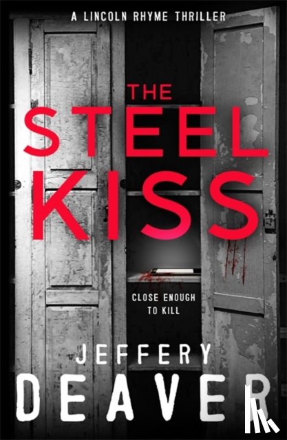 Deaver, Jeffery - The Steel Kiss
