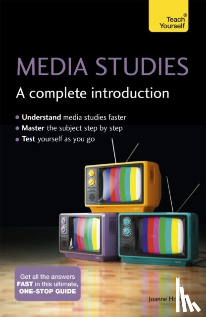 Hollows, Joanne - Media Studies: A Complete Introduction: Teach Yourself