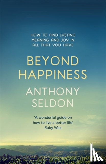 Seldon, Anthony - Beyond Happiness