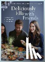 Mills (Woodward), Ella - Deliciously Ella with Friends