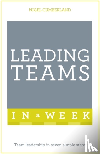 Nigel Cumberland - Leading Teams In A Week