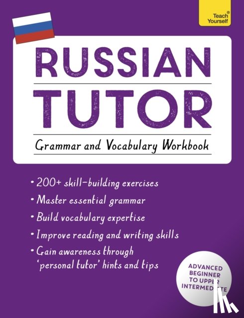 Ransome, Dr Michael, Tomaszewski, Marta - Russian Tutor: Grammar and Vocabulary Workbook (Learn Russian with Teach Yourself)
