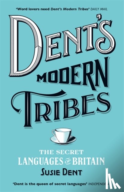 Dent, Susie - Dent's Modern Tribes