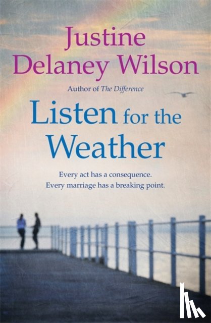 Delaney Wilson, Justine - Listen for the Weather