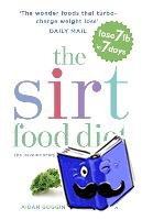 Goggins, Aidan, Matten, Glen - The Sirtfood Diet