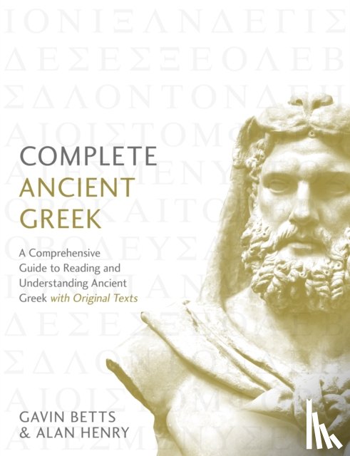 Betts, Gavin, Henry, Alan - Complete Ancient Greek