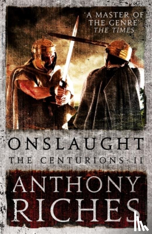 Riches, Anthony - Onslaught: The Centurions II