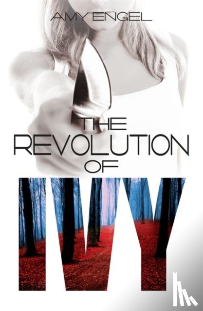 Engel, Amy - The Revolution of Ivy