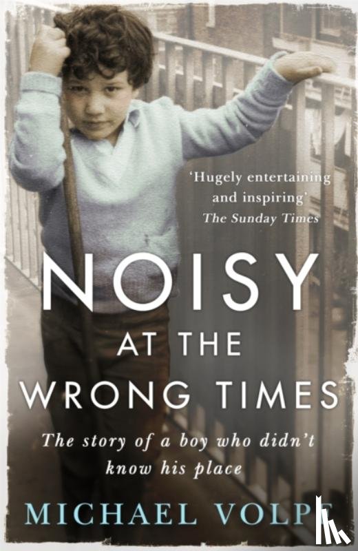 Volpe, Michael - Noisy at the Wrong Times