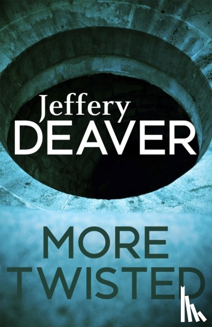 Deaver, Jeffery - More Twisted