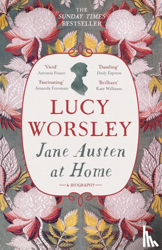 Worsley, Lucy - Jane Austen at Home