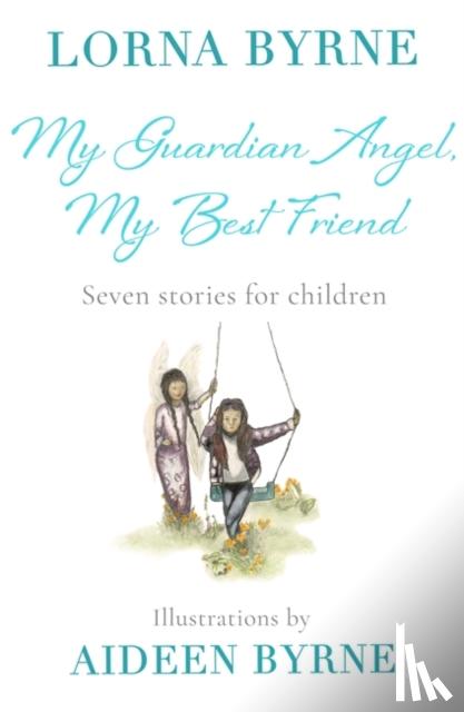 Byrne, Lorna - My Guardian Angel, My Best Friend