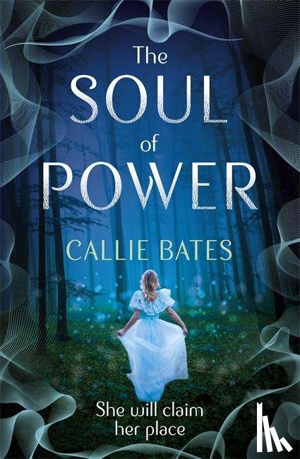 Bates, Callie - The Soul of Power