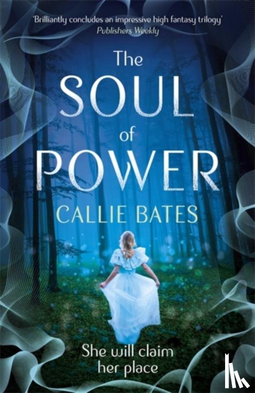 Bates, Callie - The Soul of Power