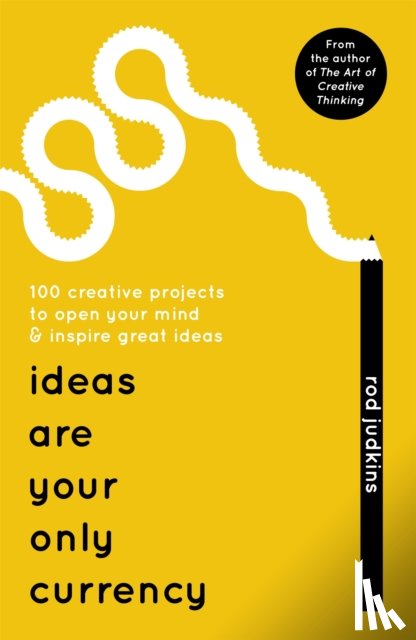 Judkins, Rod - Ideas Are Your Only Currency