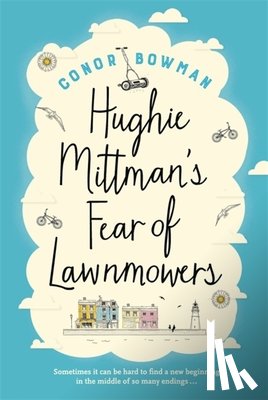 Bowman, Conor - Hughie Mittman's Fear of Lawnmowers