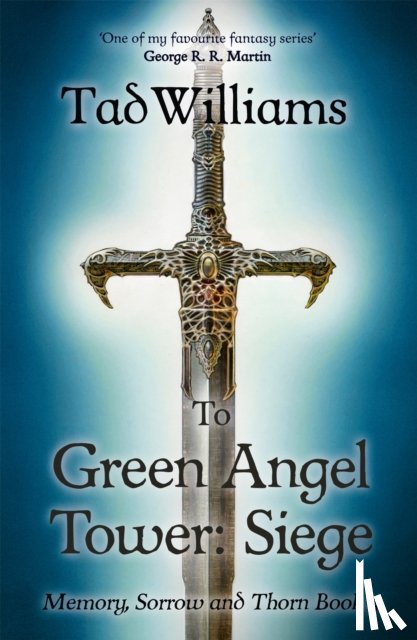 Williams, Tad - To Green Angel Tower: Siege