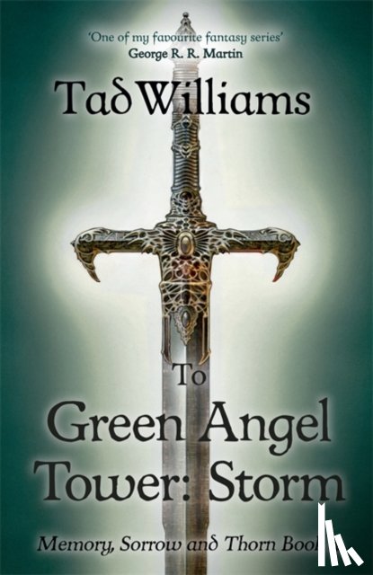 Williams, Tad - To Green Angel Tower: Storm