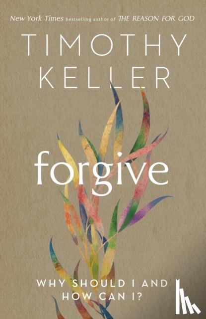 Keller, Timothy - Forgive