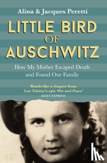 Peretti, Jacques - Little Bird of Auschwitz