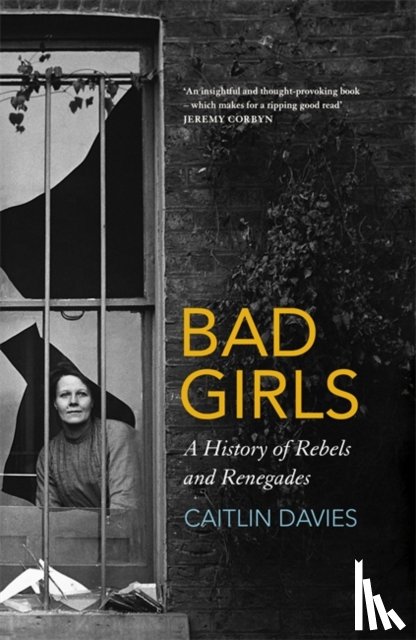 Davies, Caitlin - Bad Girls