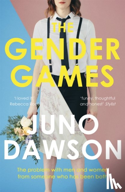 Dawson, Juno - The Gender Games