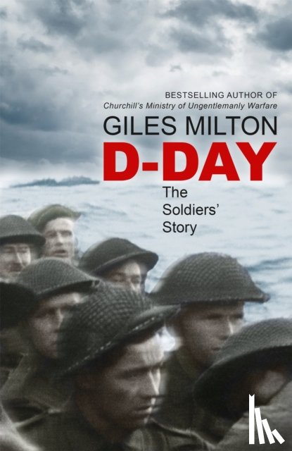 Milton, Giles - D-Day