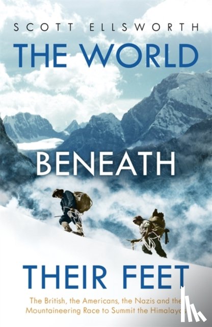 Ellsworth, Scott - The World Beneath Their Feet