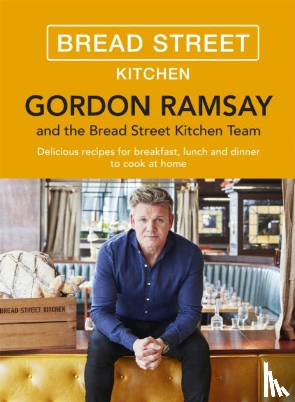 Ramsay, Gordon - Gordon Ramsay Bread Street Kitchen