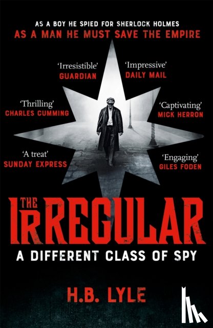 Lyle, H.B. - The Irregular: A Different Class of Spy