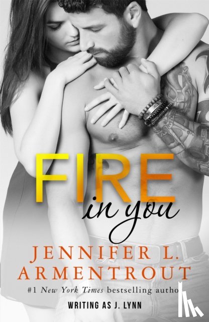 Armentrout, Jennifer L., Lynn, J. - Fire In You