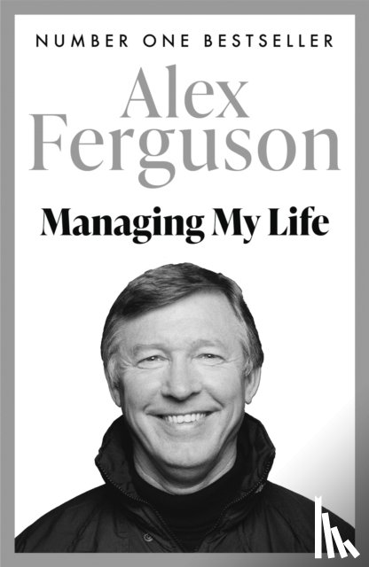 Ferguson, Alex - Managing My Life: My Autobiography