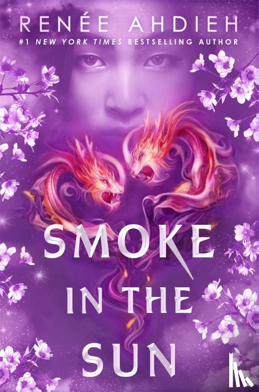 Ahdieh, Renee - Smoke in the Sun