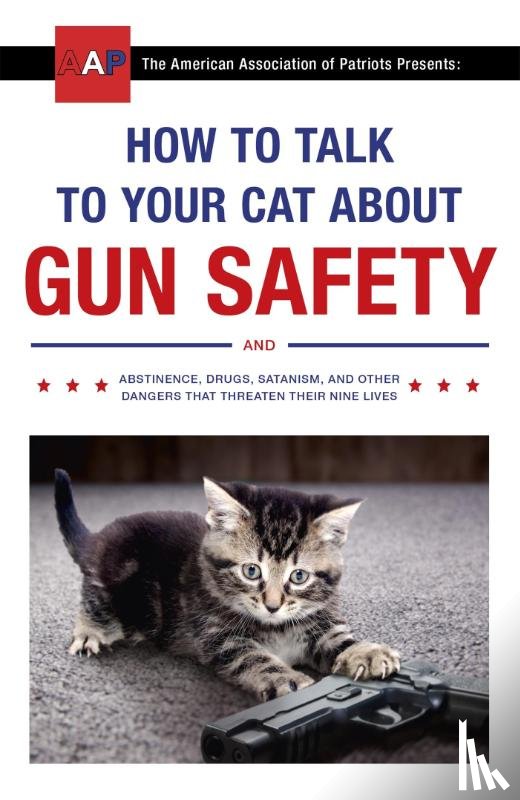 Auburn, Zachary - How to Talk to Your Cat About Gun Safety