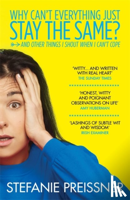 Preissner, Stefanie - Why Can't Everything Just Stay the Same?