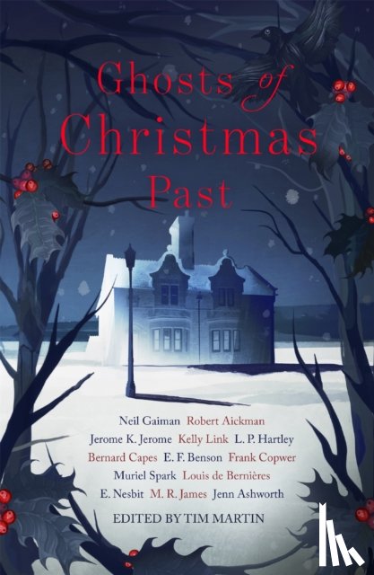 Gaiman, Neil, Aickman, Robert, James, M. R., Nesbit, E. - Ghosts of Christmas Past